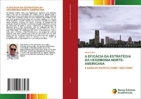 A EFICÁCIA DA ESTRATÉGIA DA HEGEMONIA NORTE-AMERICANA
