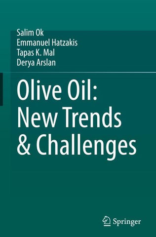 Olive Oil: New Trends & Challenges