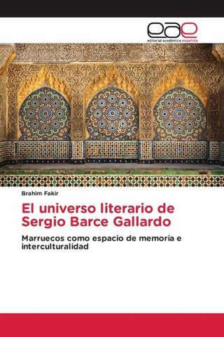 El universo literario de Sergio Barce Gallardo