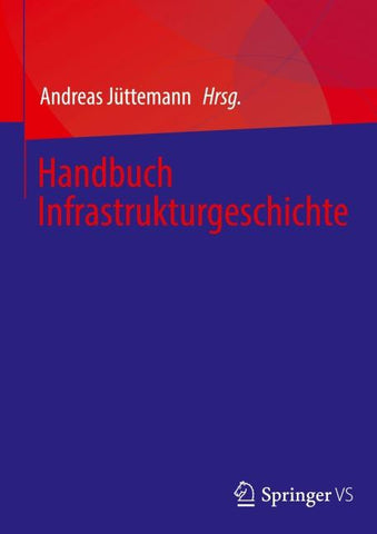 Handbuch Infrastrukturgeschichte