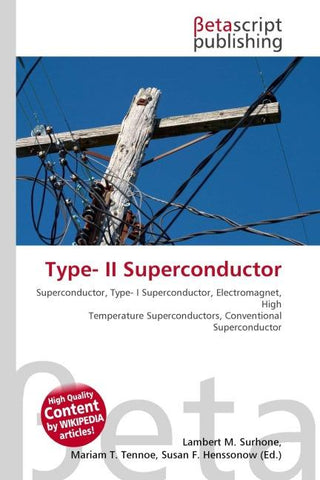 Type- II Superconductor