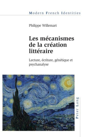 Les mécanismes de la création littéraire