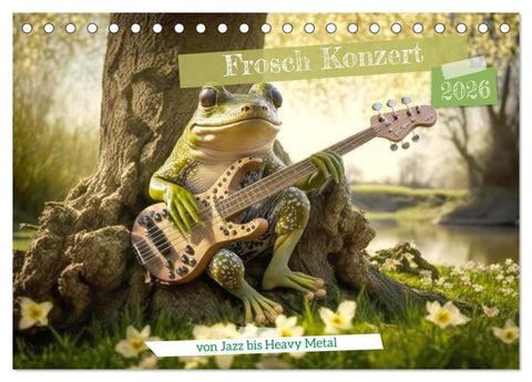 Frosch Konzert (Tischkalender 2026 DIN A5 quer), CALVENDO Monatskalender