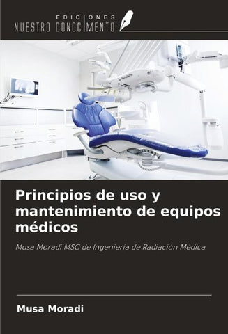 Principios de uso y mantenimiento de equipos médicos