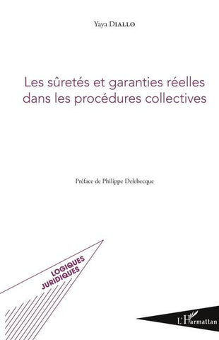 Les sûretés et garanties réelles dans les procédures collectives