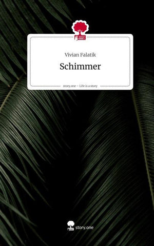 Schimmer. Life is a Story - story.one