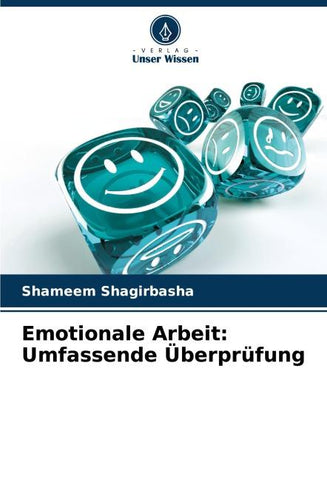 Emotionale Arbeit: Umfassende Überprüfung