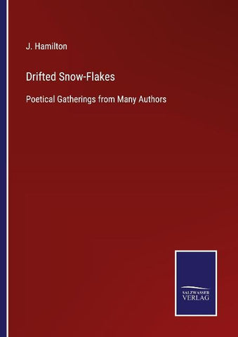Drifted Snow-Flakes