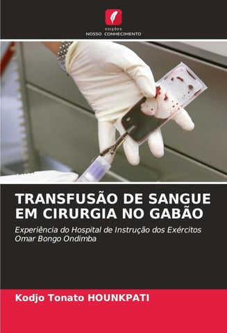 TRANSFUSÃO DE SANGUE EM CIRURGIA NO GABÃO