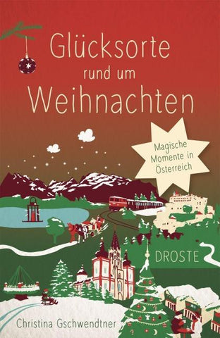 Glücksorte rund um Weihnachten in Österreich