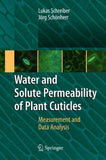 Water and Solute Permeability of Plant Cuticles