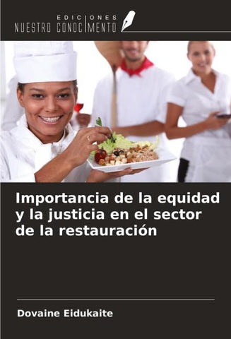 Importancia de la equidad y la justicia en el sector de la restauración