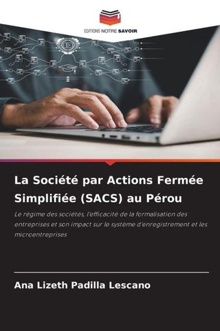 La Société par Actions Fermée Simplifiée (SACS) au Pérou