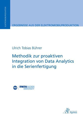 Methodik zur proaktiven Integration von Data Analytics in die Serienfertigung