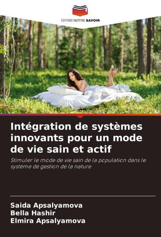 Intégration de systèmes innovants pour un mode de vie sain et actif
