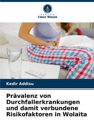 Prävalenz von Durchfallerkrankungen und damit verbundene Risikofaktoren in Wolaita