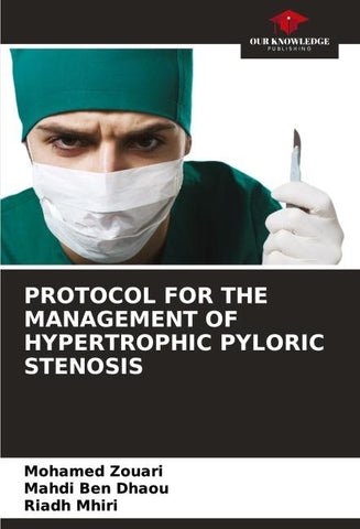 PROTOCOL FOR THE MANAGEMENT OF HYPERTROPHIC PYLORIC STENOSIS