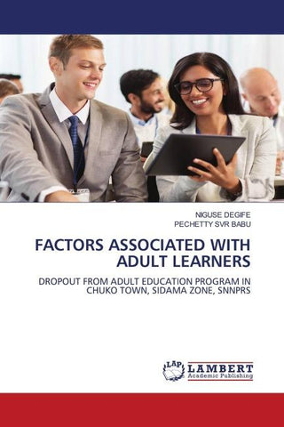 FACTORS ASSOCIATED WITH ADULT LEARNERS