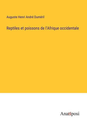 Reptiles et poissons de l'Afrique occidentale