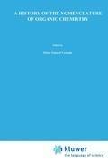 A History of the Nomenclature of Organic Chemistry