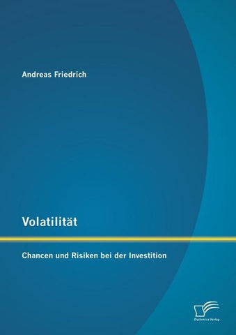 Volatilität: Chancen und Risiken bei der Investition