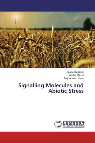 Signalling Molecules and Abiotic Stress