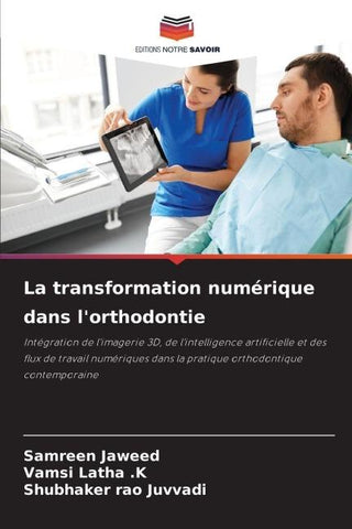 La transformation numérique dans l'orthodontie