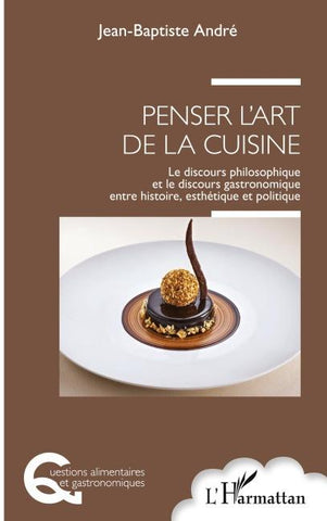 Penser l'art de la cuisine