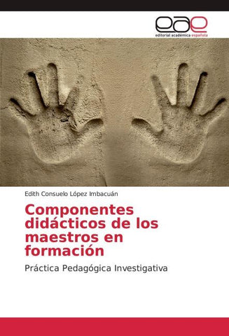 Componentes didácticos de los maestros en formación