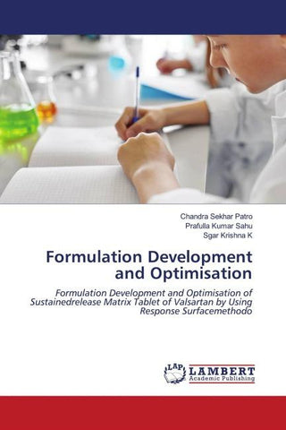 Formulation Development and Optimisation