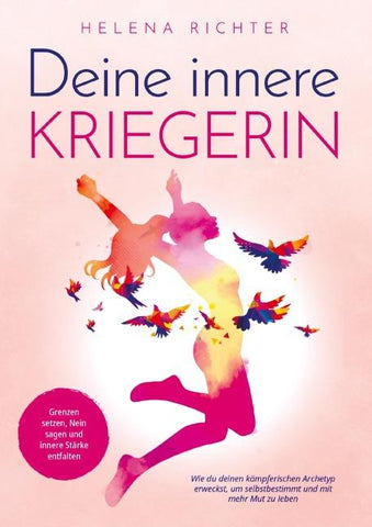 Deine innere Kriegerin