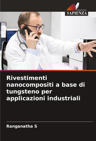 Rivestimenti nanocompositi a base di tungsteno per applicazioni industriali