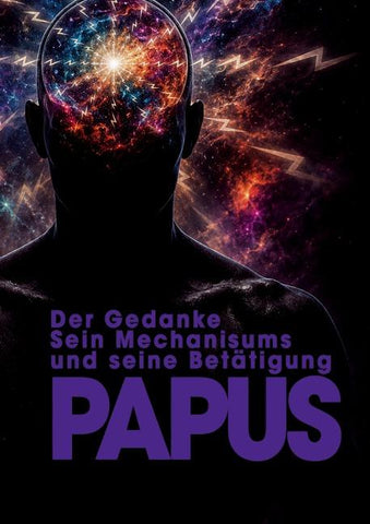 Der Gedanke, sein Mechanisums und seine Betätigung