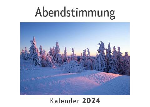 Abendstimmung (Wandkalender 2024, Kalender DIN A4 quer, Monatskalender im Querformat mit Kalendarium, Das perfekte Geschenk)