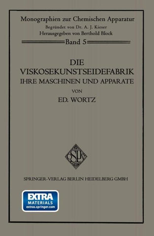 Die Viskosekunstseidefabrik ihre Maschinen und Apparate
