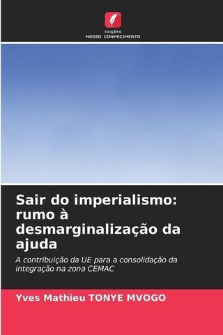 Sair do imperialismo: rumo à desmarginalização da ajuda