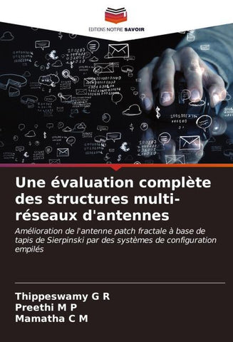 Une évaluation complète des structures multi-réseaux d'antennes
