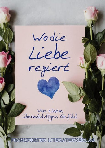 Wo die Liebe regiert