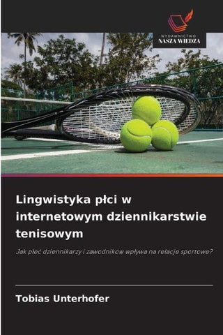 Lingwistyka p¿ci w internetowym dziennikarstwie tenisowym