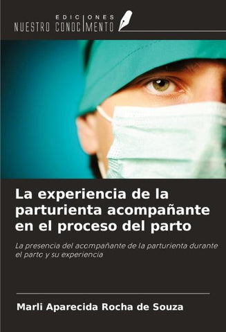 La experiencia de la parturienta acompañante en el proceso del parto