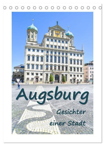 Augsburg - Gesichter einer Stadt (Tischkalender 2026 DIN A5 hoch), CALVENDO Monatskalender