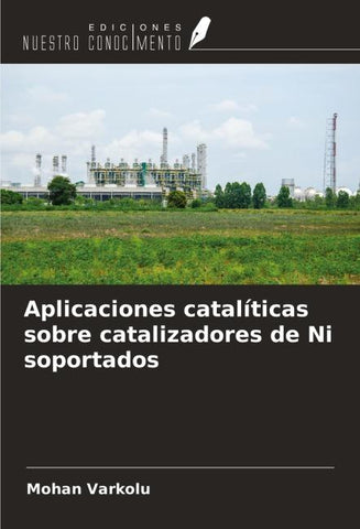 Aplicaciones catalíticas sobre catalizadores de Ni soportados