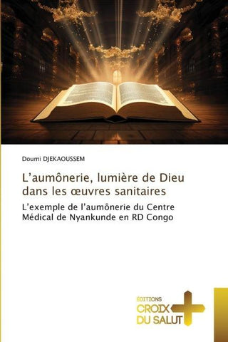 L'aumônerie, lumière de Dieu dans les ¿uvres sanitaires