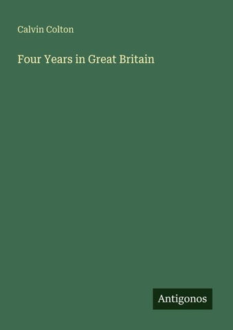Four Years in Great Britain