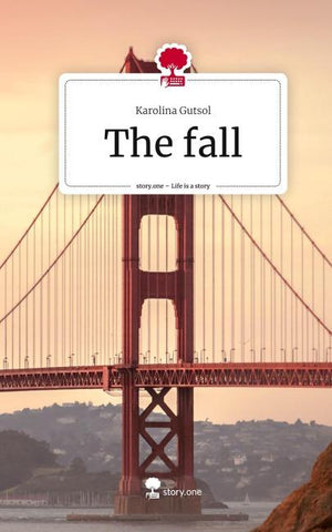 The  fall. Life is a Story - story.one