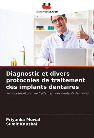Diagnostic et divers protocoles de traitement des implants dentaires
