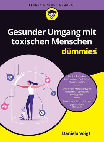 Gesunder Umgang mit toxischen Menschen für Dummies