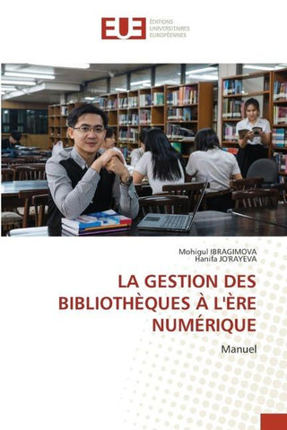 LA GESTION DES BIBLIOTHÈQUES À L'ÈRE NUMÉRIQUE