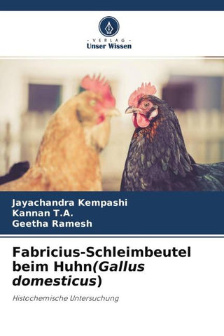 Fabricius-Schleimbeutel beim Huhn(Gallus domesticus)