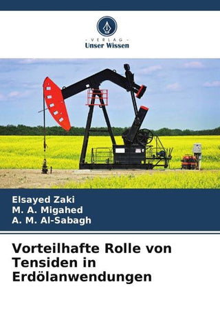 Vorteilhafte Rolle von Tensiden in Erdölanwendungen